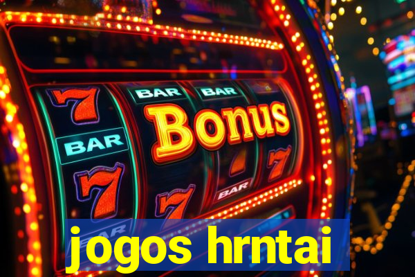 jogos hrntai